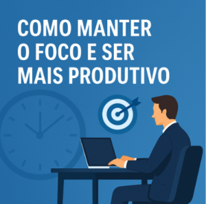 como manter o foco